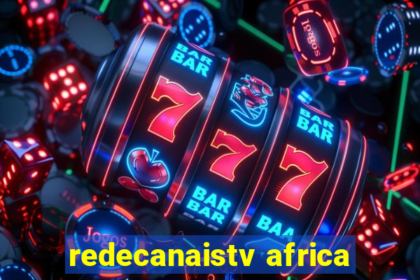 redecanaistv africa